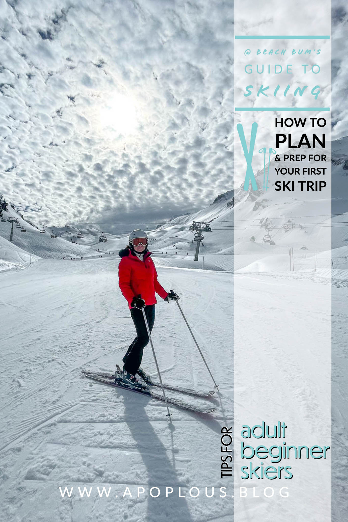 How To Plan & Prep For Your First Ski Trip: Tips For Adult Beginner Skiers